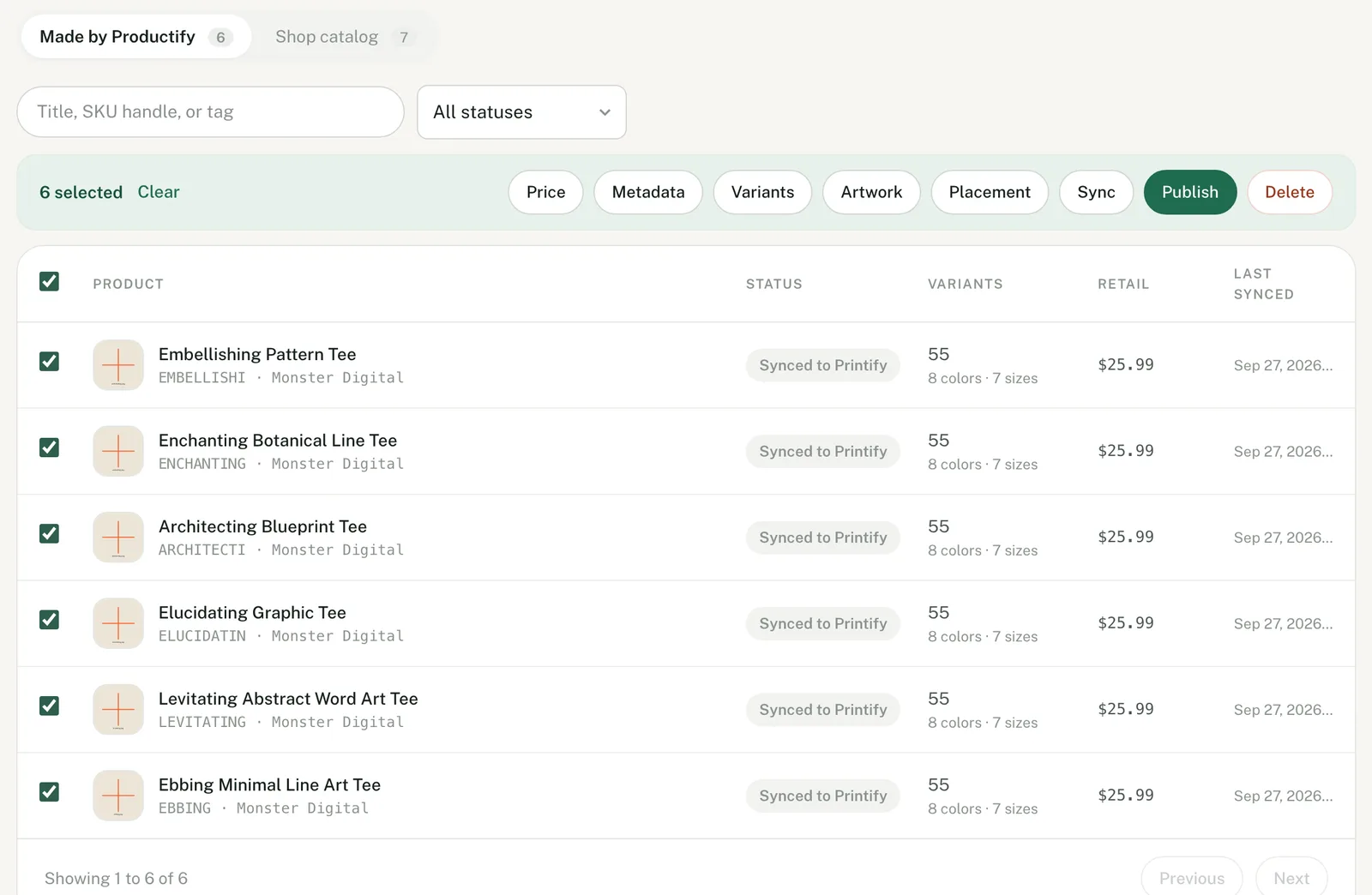 Productify Products page with six products selected and the Price, Metadata, Variants, Artwork, Placement, Sync, Publish and Delete actions