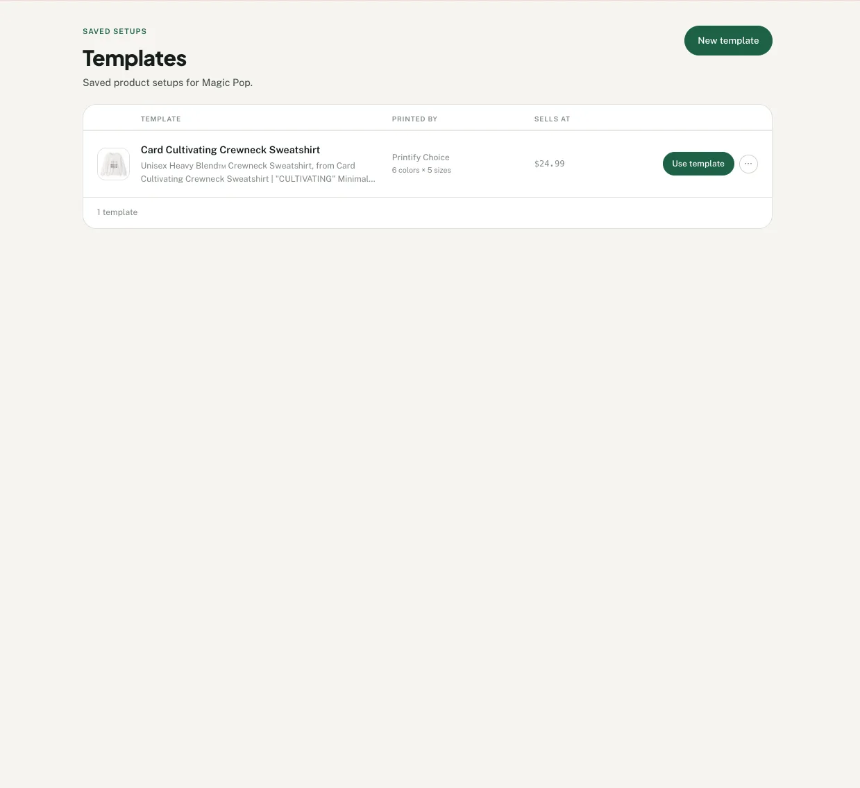 Productify Templates page with a saved sweatshirt setup and the New template button